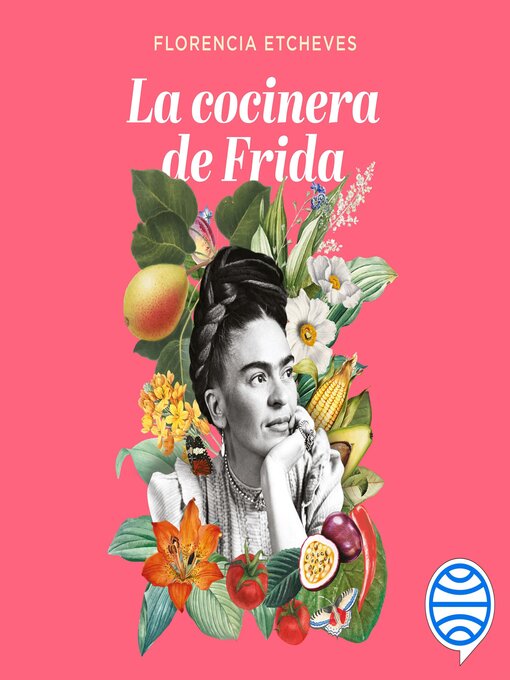 Title details for La cocinera de Frida by Florencia Etcheves - Available